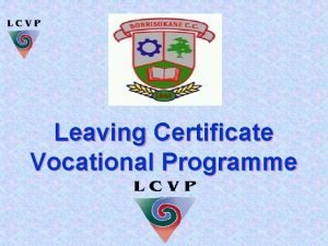 Leaving Certificate Vocational Programme What is it The