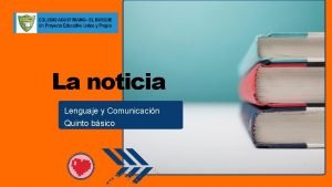 Noticia lenguaje Noticia lenguaje