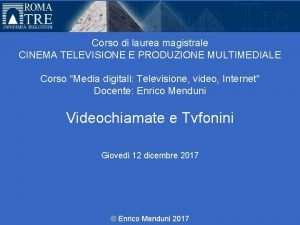 Universit Roma Tre Corso di laurea magistrale CINEMA