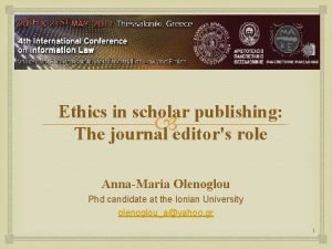 Ethics in scholar publishing The journal editors role