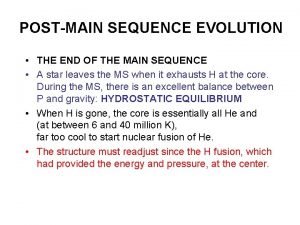 POSTMAIN SEQUENCE EVOLUTION THE END OF THE MAIN