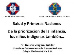 COLEGIO MDICO DE CHILE DEPARTAMENTO DE PRIMERAS NACIONES