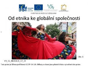 Od etnika ke globln spolenosti Obr 1 VY32INOVACE0735