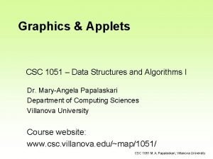 Graphics Applets CSC 1051 Data Structures and Algorithms