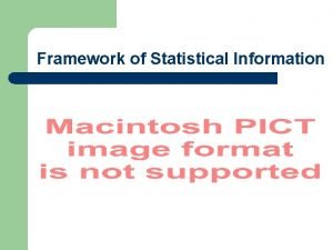 Framework of Statistical Information Framework of Statistical Information