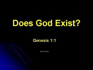 Does God Exist Genesis 1 1 By David