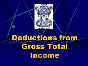 Deductions from Gross Total Income Faiza Bhatti 09