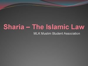 Sharia The Islamic Law MLK Muslim Student Association