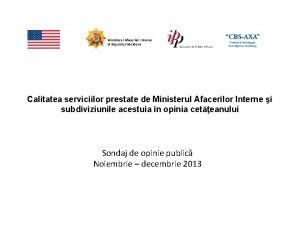 Ministerul Afacerilor Interne al Republicii Moldova Calitatea serviciilor