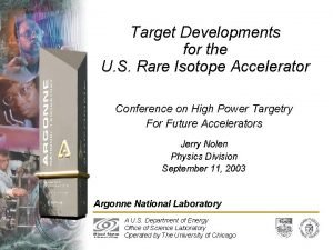 Target Developments for the U S Rare Isotope