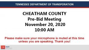 TENNESSEE DEPARTMENT OF TRANSPORATION CHEATHAM COUNTY PreBid Meeting