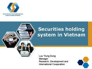 Securities holding system in Vietnam Luu Trung Dung