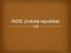 INDIE Indick republika kola Z Masarykova Masarykova 291