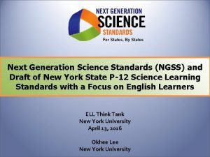 Next Generation Science Standards NGSS and Draft of