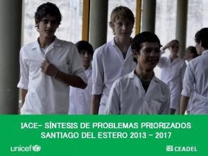 IACE SNTESIS DE PROBLEMAS PRIORIZADOS SANTIAGO DEL ESTERO