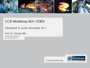 CCS Workshop IEA VDEh Dsseldorf 8 and 9