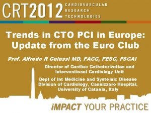 Trends in CTO PCI in Europe Update from