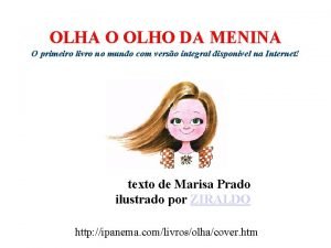 OLHA O OLHO DA MENINA O primeiro livro