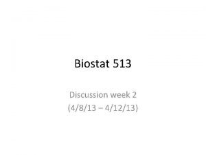 Biostat 513 Discussion week 2 4813 41213 Measures