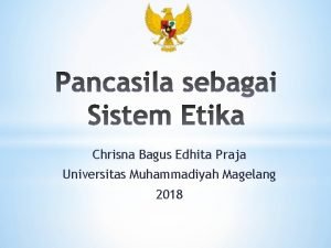 Chrisna Bagus Edhita Praja Universitas Muhammadiyah Magelang 2018