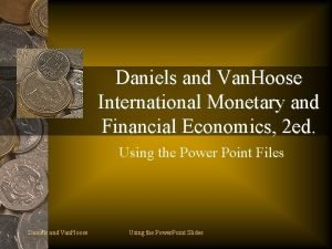 Daniels and Van Hoose International Monetary and Financial