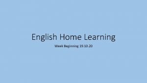 English Home Learning Week Beginning 19 10 20