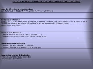 FICHE SYNOPSIS DUN PROJET PLURITECHNIQUE ENCADRE PPE Noms