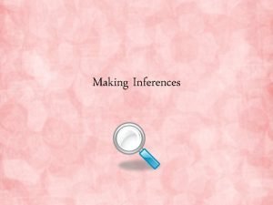 What is an inference?