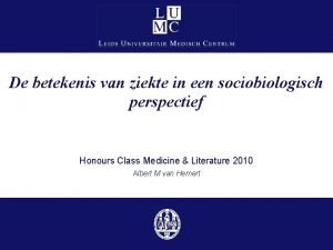 De betekenis van ziekte in een sociobiologisch perspectief