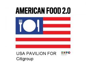 USA PAVILION FOR Citigroup EXPO MILANO SITE WWW