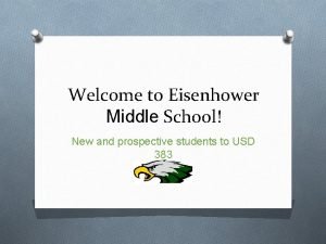 Welcome to Eisenhower Middle School New and prospective