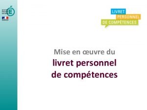 Mise en uvre du livret personnel de comptences