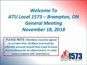 Welcome To ATU Local 1573 Brampton ON General