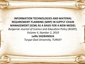 INFORMATION TECHNOLOGIES AND MATERIAL REQUIREMENT PLANNING MRP IN