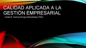 CALIDAD APLICADA A LA GESTIN EMPRESARIAL Unidad 5