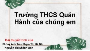 Trng THCS Qun Hnh ca chng em Bi