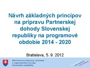 Nvrh zkladnch princpov na prpravu Partnerskej dohody Slovenskej