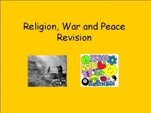 Religion War and Peace Revision Why do people