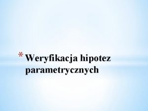 Hipoteza przykład Hipoteza przykład