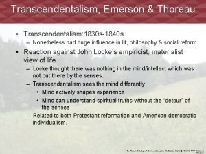 Transcendentalism Emerson Thoreau Transcendentalism 1830 s1840 s Nonetheless