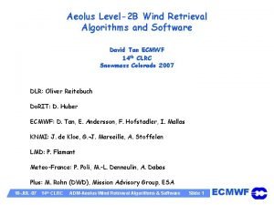 Aeolus Level2 B Wind Retrieval Algorithms and Software
