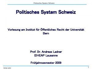 Politisches System Schweiz Vorlesung am Institut fr ffentliches