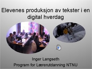 Elevenes produksjon av tekster i en digital hverdag