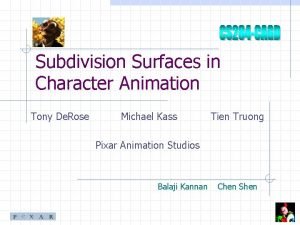 Subdivision surfaces in character animation