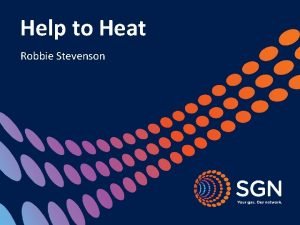 Sgn help to heat