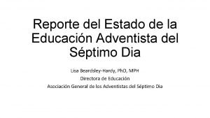 Reporte del Estado de la Educacin Adventista del