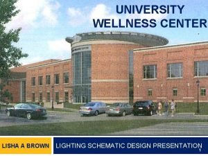 UNIVERSITY WELLNESS CENTER LISHA A BROWN LIGHTING SCHEMATIC