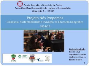 Escola Secundria Dona Ins de Castro Curso CientificoHumanstico