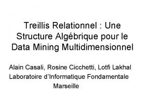 Treillis Relationnel Une Structure Algbrique pour le Data