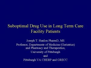 Suboptimal Drug Use in Long Term Care Facility